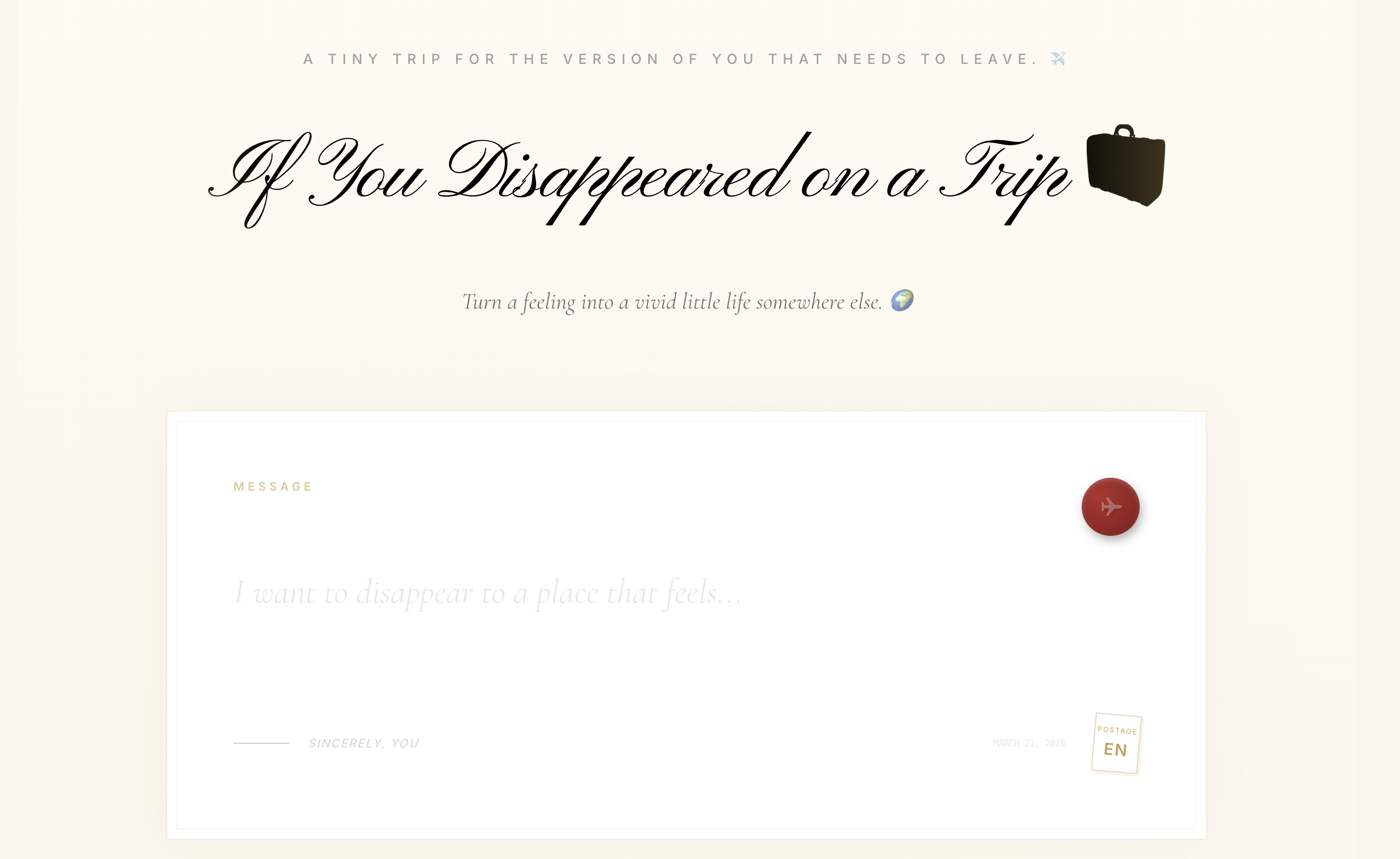 If You Disappeared on a Trip